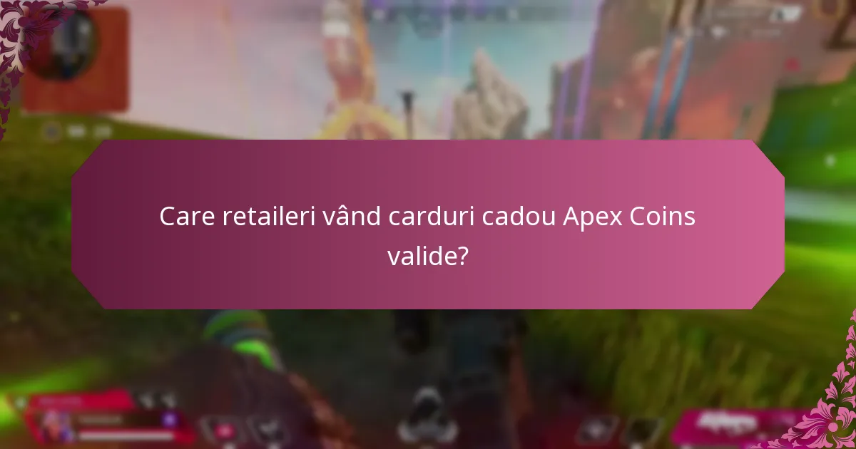 Care sunt restricțiile regionale pentru cardurile cadou Apex Coins?