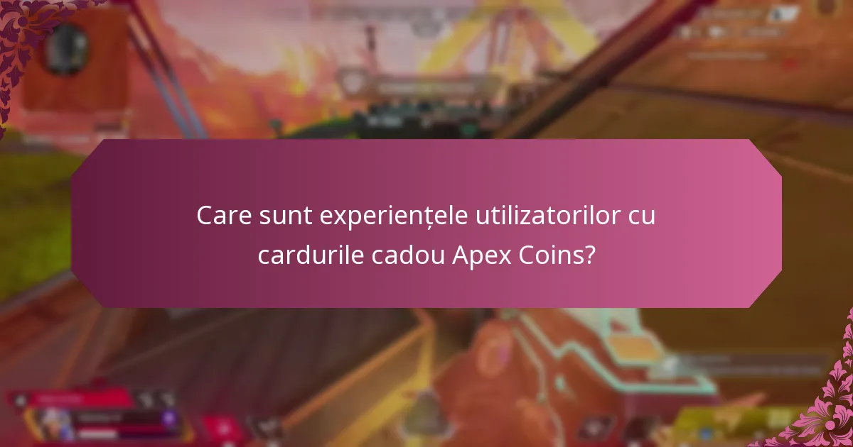 Care sunt avantajele și dezavantajele utilizării cardurilor cadou Apex Coins?