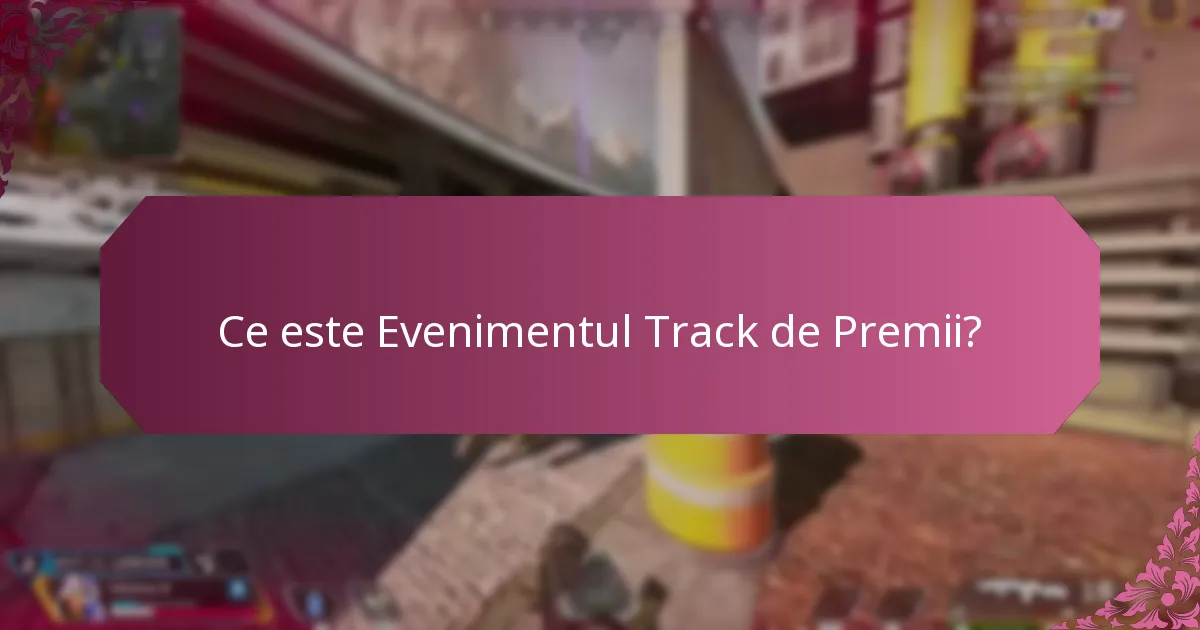 Cum sunt acordate premiile în Evenimentul Track de Premii?