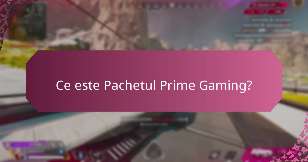 Cum se compară Pachetul Prime Gaming cu alte servicii de jocuri?