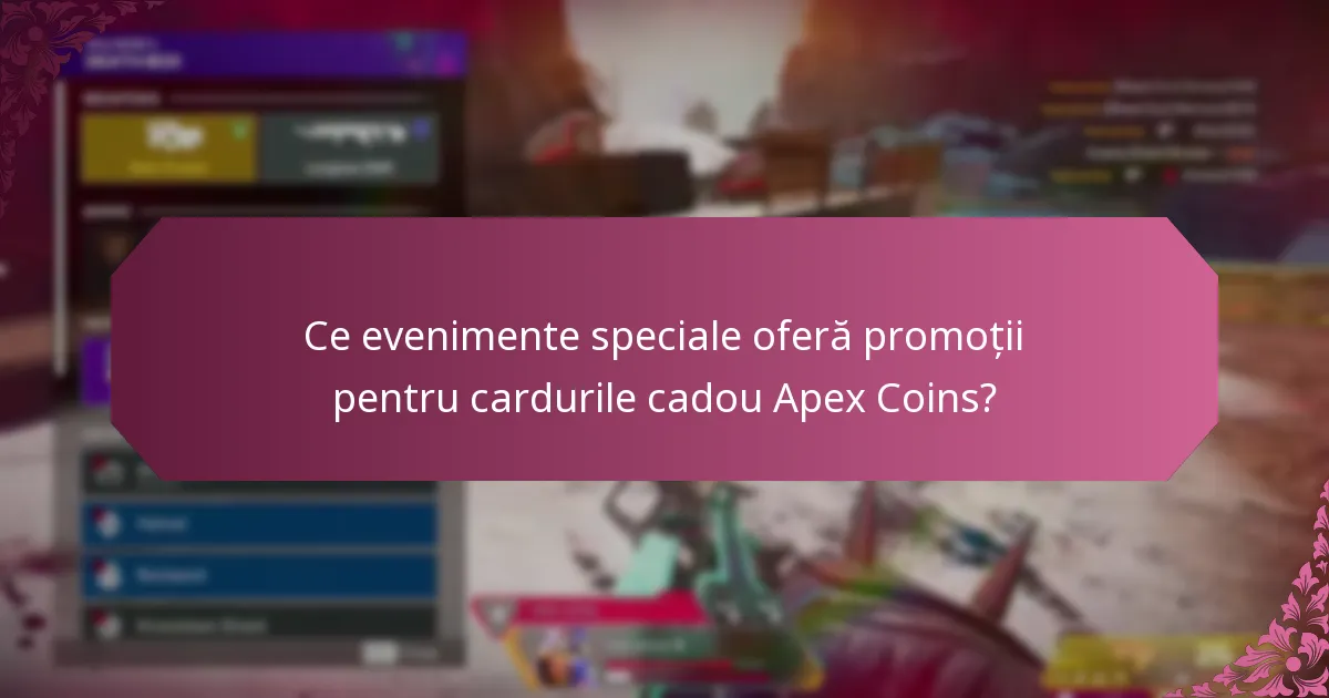 Cum compar diferitele promoții pentru cardurile cadou Apex Coins?