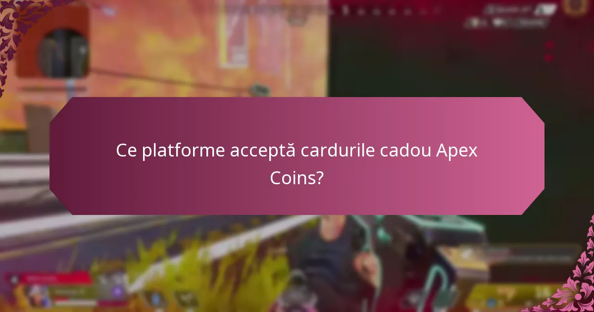 Cum să răscumpărați cardurile cadou Apex Coins pe diferite platforme?