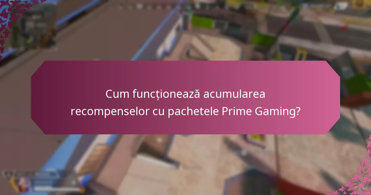 Cum să îți gestionezi eficient contul Prime Gaming?