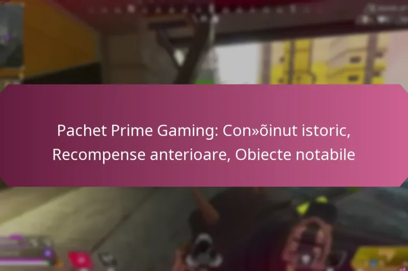 Pachet Prime Gaming: Conținut istoric, Recompense anterioare, Obiecte notabile